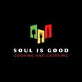 Soul is Good Cooking and Catering